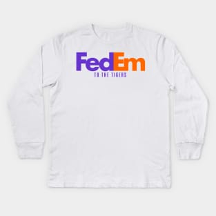 FedEm To The Tigers Kids Long Sleeve T-Shirt